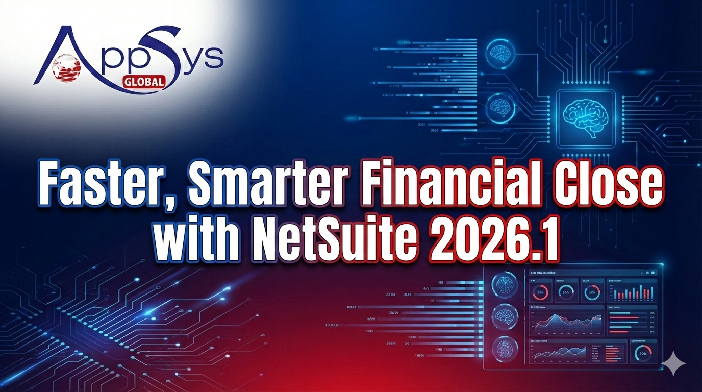 Faster, Smarter Financial Close with NetSuite 2026.1